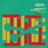 Isaac Birituro & The Rail Abandon - Senye (feat. Wiyaala)