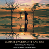 Climate Uncertainty and Risk : Rethinking Our Response - Judith Curry