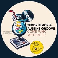 Come Funk With Me - Single - Teddy Black & Austins Groove