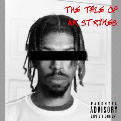 The Tale of Mr. Strikes - EP