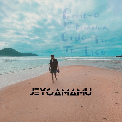 Prometo Que Amanhã Cedo Eu Te Ligo - Single