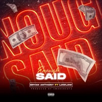 Enough Said (feat. Low-Low) - Single - Bryan Anthony