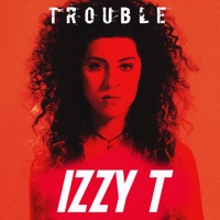 Trouble - Single - Izzy T