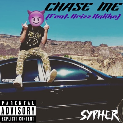 Chase Me (feat. Krizz Kaliko) - Single
