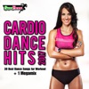 Cardio Dance Hits 201 - 30 Best Dance Songs for Workout + 1 Megamix