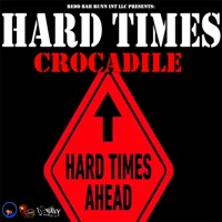 Hard Times - Single - Crocadile