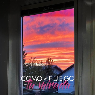 Como el fuego en tu mirada - Single