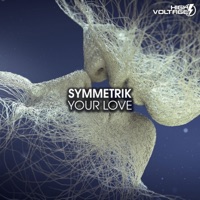 Your Love - Single - Symmetrik