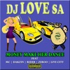 Money make her dance (feat. MC SA, LiveCity, Dakzin, Zeroo & Rider) - Single