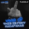 This is Poky Madafakas - Single