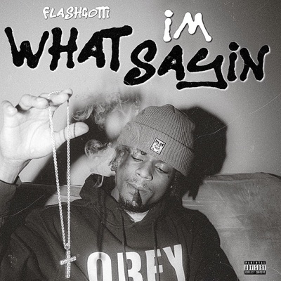 What I'm Sayin - Single