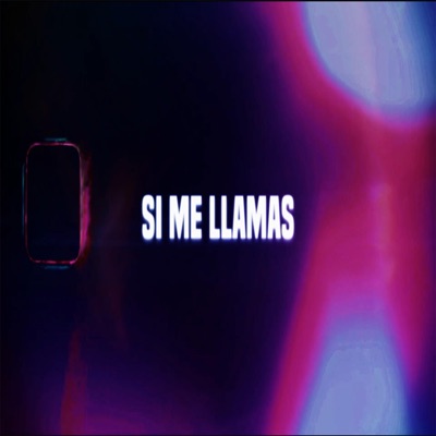 SI ME LLAMAS (feat. Lowky) - Single