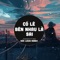 Có Lẽ Bên Nhau Là Sai (Đức Louis Remix) artwork