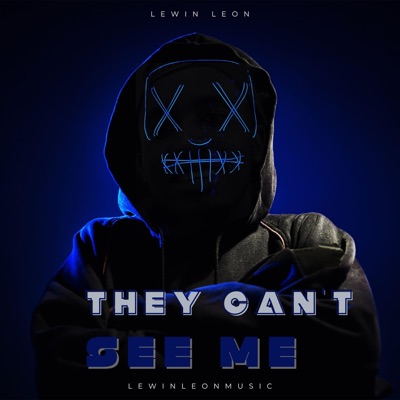 They Can't See Me (feat. Lewin Leon Beats) - Single