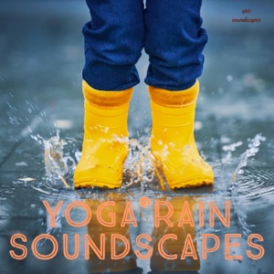 Yoga Rain Soundscapes