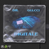 Digitale - Single - DIL & GULCCI