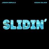 Slidin' (feat. Kodak Black) artwork