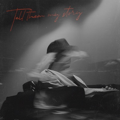 Tell Them My Story - Single