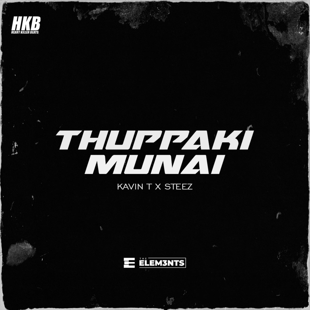 Альбом «Thuppaki Munai (feat. Steez) - Single» — Kavin T & Heart Killer  Beats — Apple Music