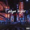 Tokyo Night - JayyDaBapeGod lyrics