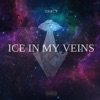 Ice In My Veins - Single