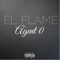 Agent 0 - EL FLAME lyrics