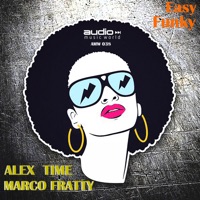 Easy Funky - Single - Alex Time & Marco Fratty