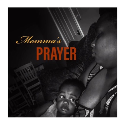 Momma's Prayer - Single