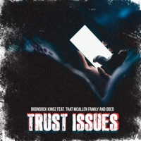 Trust Issues - Single - Boondock Kingz & That McAllen Family