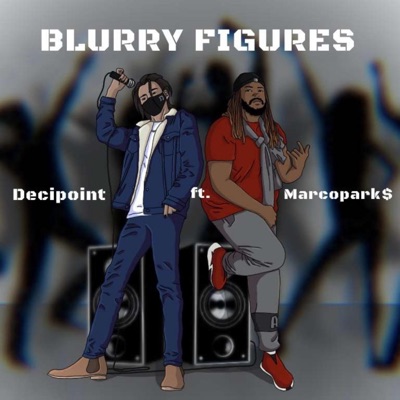 Blurry figures (feat. Marco parks) - Single