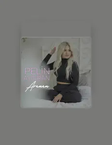 Ouça Pelin Aygıran, assista a videoclipes, leia a biografia, veja as datas das turnês e mais!