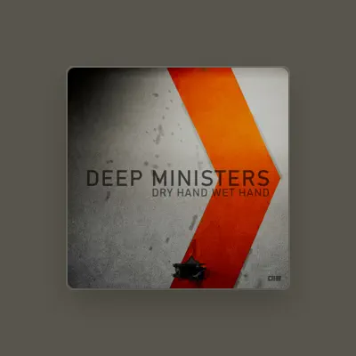 Listen to Deep Ministers, watch music videos, read bio, see tour dates & more!