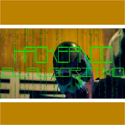Hackeando el algoritmo (feat. Akaro prod) - Single