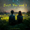 Just You and I