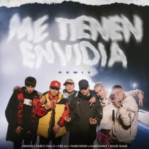 Me Tienen Envidia (feat. Cris Mj, Vishoko, Galee Galee & Airlaps) [Remix]