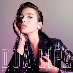 Dua Lipa (Deluxe) - Dua Lipa