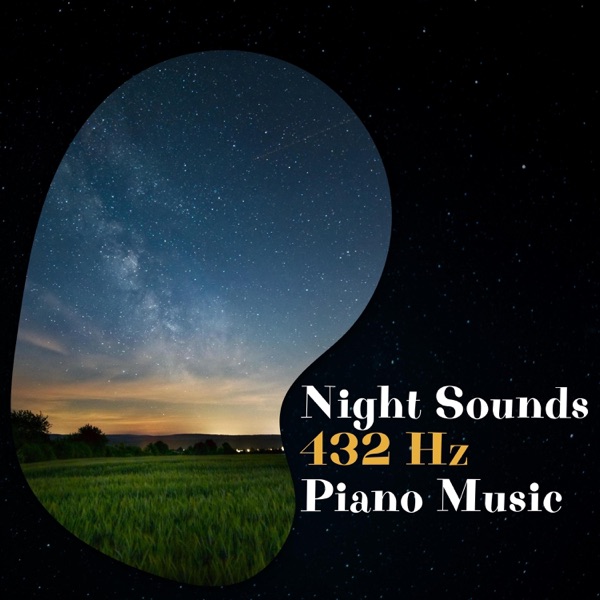 Night Sounds with 432 Hz Piano Music