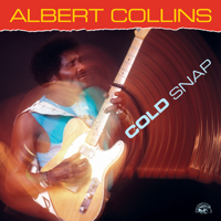 I Ain't Drunk (Remastered) - Albert Collins Cover Art