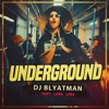 Underground (feat. LERA LERA) - Single