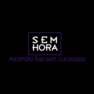 Sem Hora (feat. ZAPP) - Single