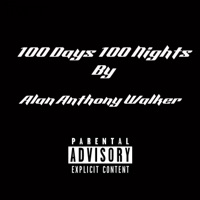 100 Days 100 Nights - Single - Alan Anthony Walker