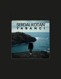 Serdal Kotanを聴いたり、ミュージックビデオを鑑賞したり、経歴やツアー日程などを確認したりしましょう！