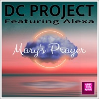 MARY'S PRAYER (FEAT. ALEXA) (CLUB MIX)
