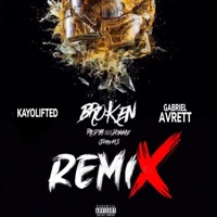 Broken (feat. Gabriel Avrett) [REMIX] - Single - KayoLifted
