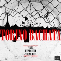 TORINO BACHATA (feat. YoungDev & HYPEGUCCY) - Single - VIRUS