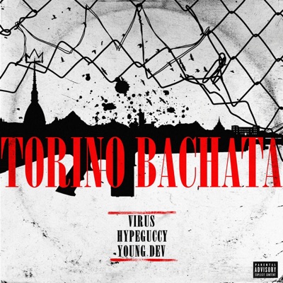 TORINO BACHATA (feat. YoungDev & HYPEGUCCY) - Single