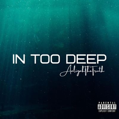 In Too Deep