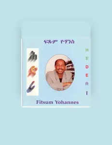 Fetsum Yohannesを聴いたり、ミュージックビデオを鑑賞したり、経歴やツアー日程などを確認したりしましょう！