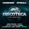 Discoteca (Deorro Remix) - IAmChino & Pitbull lyrics