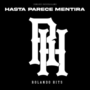 Hasta Parece Mentira (feat. Remik Gonzalez)